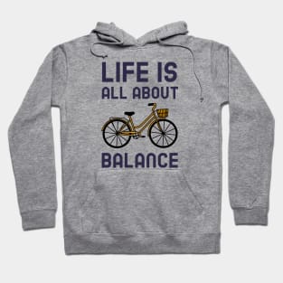 Life Is All About Balance - Cycling Hoodie